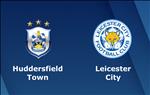 Nhận định Huddersfield vs Leicester 21h00 ngày 6/4 (Premier League 2018/19)