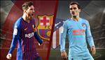 Kết quả Barca vs Atletico trận đấu vòng 31 La Liga 2018/19