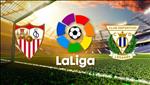 Nhận định Sevilla vs Leganes 18h00 ngày 1/12 (La Liga 2019/20)