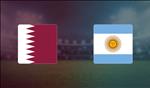 Nhận định Qatar vs Argentina (02h00 ngày 24/6): Cuộc chiến sinh tử