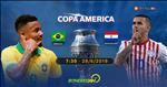 Xem trực tiếp Brazil vs Paraguay tứ kết Copa America trên kênh sóng nào ?