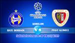 Nhận định BATE Borisov vs Piast Gliwice 0h00 ngày 11/7 (Champions League 2019/20)