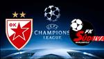 Nhận định Crvena Zvezda vs Suduva 1h45 ngày 17/7 (UEFA Champions League 2019/20)