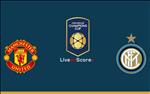 Nhận định MU vs Inter (18h30 ngày 20/7): Vì Quỷ đỏ đi trước một bước…