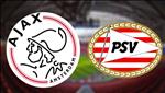 Nhận định Ajax vs PSV Eindhoven 23h00 ngày 27/7 (Siêu Cúp Hà Lan 2019)