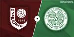 Nhận định Sarajevo vs Celtic 0h45 ngày 10/7 (Champions League 2018/19)
