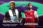 Nhận định Newcastle vs Arsenal (20h00 ngày 11/8): Pháo thủ vượt khó
