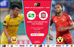 SLNA 0-0 Hải Phòng (KT): Bất phân thắng bại