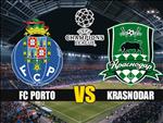 Nhận định Porto vs Krasnodar 2h00 ngày 14/8 (Champions League 2019/20)
