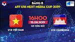U18 Việt Nam 1-2 U18 Campuchia (KT): Thua sốc, U18 Việt Nam xứng đáng bị loại khỏi giải U18 Đông Nam Á 2019