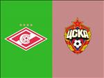 Nhận định Spartak Moscow vs CSKA Moscow 0h00 ngày 20/8 (VĐQG Nga 2019/20)