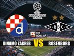 Nhận định Dinamo Zagreb vs Rosenborg 2h00 ngày 22/8 (Champions League 2019/20)