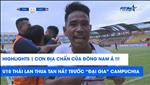 VIDEO: Hạ gục U18 Thái Lan, U18 Campuchia gây chấn động toàn khu vực Đông Nam Á