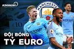 Man City trở thành đội bóng "tỉ euro" đầu tiên trong lịch sử