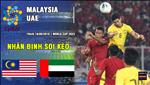 Nhận định Malaysia vs UAE 19h45 ngày 10/9 (Vòng loại World Cup 2022)