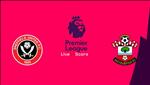 Nhận định Sheffield Utd vs Southampton 21h00 ngày 14/9 (Premier League 2019/20)