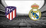 Trực tiếp bóng đá Atletico vs Real Madird link xem La Liga đêm nay ở đâu ?