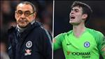 Kepa nhớ lại vụ bật HLV Sarri: "Tôi không tự hào về những gì đã xảy ra"