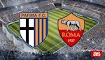 Nhận định Parma vs Roma 3h15 ngày 17/1 (Cúp quốc gia Italia 2019/20)