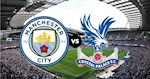 Man City 2-2 Crystal Palace: Aguero lập cú đúp Man xanh vẫn không thể thắng