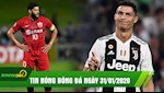 TIN NÓNG bóng đá hôm nay 31/1: Vì Virus Corona, giải VĐQG Trung Quốc bị hoãn; Ronaldo lập kỷ lục KHỦNG trên Instagram
