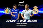 Nhận định Getafe vs Real Madrid (22h ngày 4/1): Hàng xóm mơ mộng