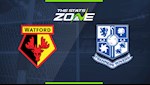 Nhận định Watford vs Tranmere 22h01 ngày 4/1 (FA Cup 2019/20)