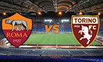 Nhận định Roma vs Torino 2h45 ngày 6/1 (Serie A 2019/20)
