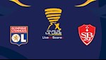 Nhận định Lyon vs Brest 0h45 ngày 9/1 (Cúp Liên đoàn Pháp 2019/20)