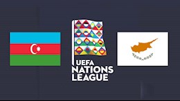 Nhận định bóng đá Azerbaijan vs Síp 23h00 ngày 13/10 (UEFA Nations League 2020/21)