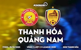 Nhận định bóng đá Thanh Hoá vs Quảng Nam 17h00 ngày 15/10 (V-League 2020)