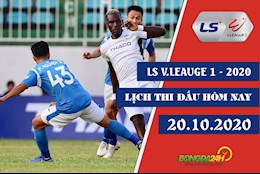 Lịch thi đấu V.League 2020 chiều tối nay 20/10