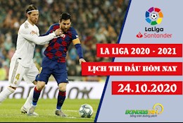 Lịch thi đấu La Liga 2020/21 đêm nay 24/10: Siêu kinh điển Barca - Real