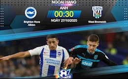 Nhận định bóng đá Brighton vs West Brom 0h30 ngày 27/10 (Premier League 2020/21)