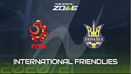 Nhận định bóng đá Ba Lan vs Ukraine 2h45 ngày 12/11 (Giao hữu quốc tế)