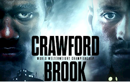 Crawford vs Brook: Dấu hiệu sự cuồng bạo của Terence Crawford