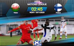 Nhận định bóng đá Wales vs Phần Lan 2h45 ngày 19/11 (UEFA Nations League 2020/21)