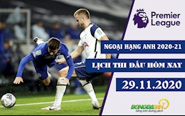Lịch thi đấu Ngoại hạng Anh hôm nay 29/11 : Thành London rực lửa!