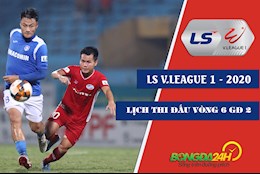 Lịch thi đấu vòng 6 giai đoạn 2 V.League 2020 mới nhất