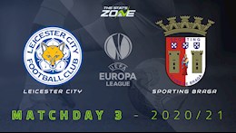 Nhận định bóng đá Leicester vs Braga 3h00 ngày 6/11 (Europa League 2020/21)