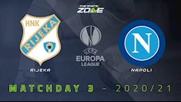 Nhận định bóng đá Rijeka vs Napoli 0h55 ngày 6/11 (Europa League 2020/21)