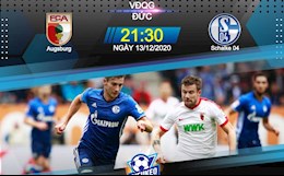 Nhận định bóng đá Augsburg vs Schalke 21h30 ngày 13/12 (Bundesliga 2020/21)