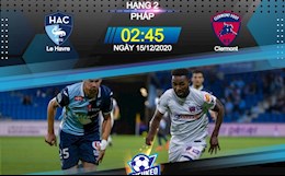 Nhận định bóng đá Le Havre vs Clermont 2h45 ngày 15/12 (Hạng 2 Pháp 2020/21)