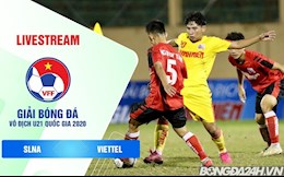 Kết quả U21 SLNA vs U21 Viettel hôm nay 15/12 (U21 Quốc gia 2020)