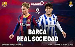 Nhận định Barca vs Sociedad (3h ngày 17/12): Cần thắng, nhưng có làm được?