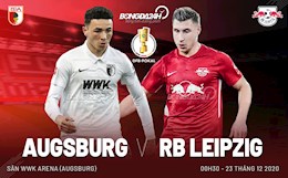 Nhận định bóng đá Augsburg vs Leipzig 0h30 ngày 23/12 (Cúp quốc gia Đức 2020/21)