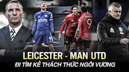 Leicester City vs Man Utd: Kẻ thách thức?