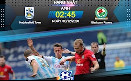 Nhận định bóng đá Huddersfield vs Blackburn 2h45 ngày 30/12 (Hạng Nhất Anh 2020/21)
