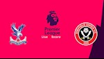 Nhận định bóng đá Crystal Palace vs Sheffield 22h00 ngày 1/2 (Premier League 2019/20)