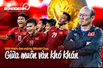 Việt Nam ôm mộng World Cup: Giữa muôn vàn khó khăn